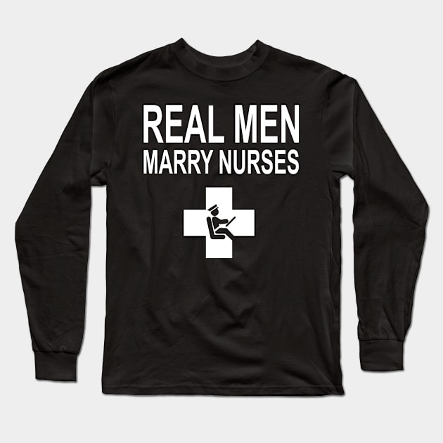 Real Men Marry Nurses Bus Driver Long Sleeve T-Shirt by gotravele store